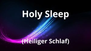 HOLY SLEEP – Feinstoffliche Behandlung durch Geistwesen – 30.03.2022 um 19:30