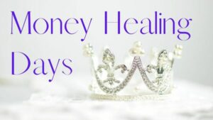 MONEY HEALING DAYS: Deine neue Geld-Realität – 14.-16. Mai 2024 ab 19:30