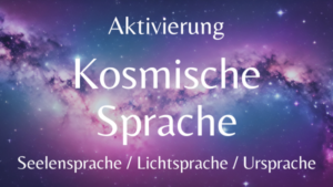 Online-Kurs Kosmische Sprache Aktivierung