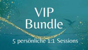 VIP Bundle – 5 persönliche 1:1 Sessions