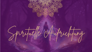 Spirituelle Aufrichtung – 24. Juni 2026 um 20:00